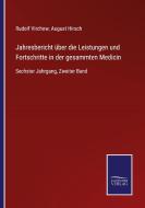 Jahresbericht über die Leistungen und Fortschritte in der gesammten Medicin edito da Salzwasser-Verlag GmbH