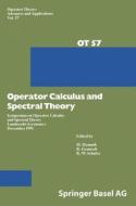 Operator Calculus and Spectral Theory edito da Birkhauser