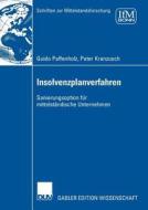 Insolvenzplanverfahren di Guido Paffenholz, Peter Kranzusch edito da Deutscher Universitätsvlg