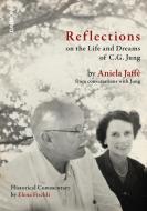 Reflections on the Life and Dreams of C.G. Jung di Aniela Jaffé, Lela Fischli edito da Daimon