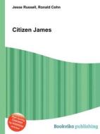 Citizen James edito da Book On Demand Ltd.