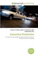 Executive Protection edito da Betascript Publishing