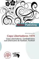 Copa Libertadores 1979 edito da Bellum Publishing