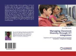 Managing Classroom Diversity through ICT integration di Mr. Lok Nath Bhattarai edito da LAP Lambert Academic Publishing