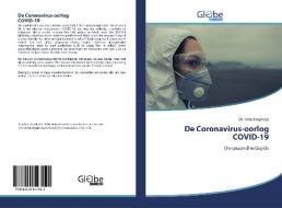 De Coronavirus-oorlog COVID-19 di de Redactiegroep edito da GlobeEdit