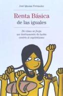 Renta básica de las iguales : de cómo se forja un instrumento de lucha contra el capitalismo di José Iglesias Fernández edito da Zambra / Baladre