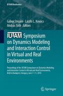 IUTAM Symposium on Dynamics Modeling and Interaction Control in Virtual and Real Environments edito da Springer Netherlands