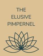 The Elusive Pimpernel di Baroness Orczy edito da TheNewShape