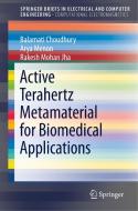 Active Terahertz Metamaterial for Biomedical Applications di Balamati Choudhury edito da Springer