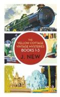 The Yellow Cottage Vintage Mysteries OMNIBUS. Books 1 - 3 di J. New edito da J. New