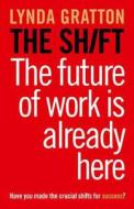 The The Future Of Work Is Already Here di Lynda Gratton edito da Harpercollins Publishers