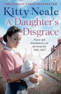 A Daughter's Disgrace di Kitty Neale edito da HarperCollins Publishers