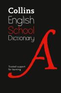 Collins School Dictionary di Collins Dictionaries edito da HarperCollins Publishers