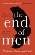 The End Of Men di Christina Sweeney-Baird edito da Harpercollins Publishers