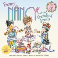 Fancy Nancy and the Dazzling Jewels di Jane O'Connor edito da HarperCollins Publishers Inc