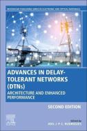 Advances in Delay-Tolerant Networks (Dtns): Architecture and Enhanced Performance edito da WOODHEAD PUB