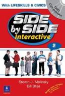 Value Pack: Side by Side Interactive 2 (with Lifeskills and Civics), Side by Side 2 Student Book, and Interactive Workbooks 2a and di Steven J. Molinsky, Bill Bliss edito da Pearson Education ESL