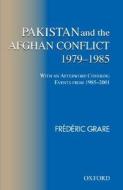 Pakistan And The Afghan Conflict di Frederic Grare edito da Oup India