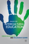 Ideas for Intercultural Education di Simon Marginson, Erlenawati Sawir edito da Palgrave Macmillan