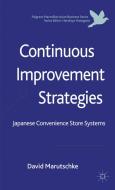 Continuous Improvement Strategies di David Marutschke edito da Palgrave Macmillan