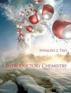 Introductory Chemistry di Nivaldo J. Tro edito da Prentice Hall