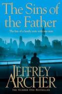 Archer, J: The Sins of the Father di Jeffrey Archer edito da Pan Macmillan
