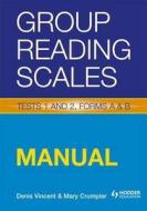 Group Reading Scales Specimen Set di Denis Vincent, Mary Crumpler edito da Hodder Education