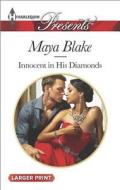 Innocent in His Diamonds di Maya Blake edito da Harlequin