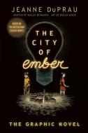 The City of Ember di Jeanne DuPrau edito da Random House USA Inc