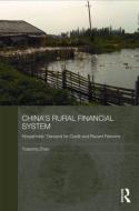 China's Rural Financial System di Yuepeng (China Banking Regulatory Commission Zhao edito da Taylor & Francis Ltd