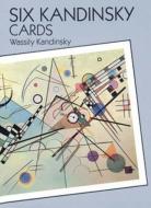Six Kandinsky Cards di Wassily Kandinsky edito da Dover Publications Inc.
