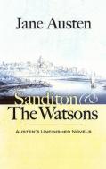 Sanditon and the Watsons di Jane Austen edito da Dover Publications Inc.