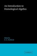 An Introduction to Homological Algebra di D. G. Northcott, Northcott edito da Cambridge University Press