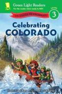 Celebrating Colorado: 50 States to Celebrate di Jane Kurtz edito da HOUGHTON MIFFLIN