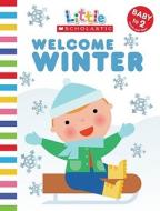Welcome Winter di Jill Ackerman edito da Scholastic