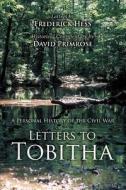 Letters to Tobitha di David Primrose edito da iUniverse