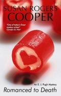 Romanced to Death di Susan Rogers Cooper edito da Severn House Publishers