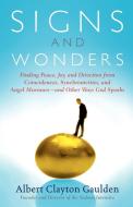 Signs and Wonders di Albert Clayton Gaulden edito da Atria Books