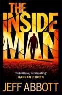 The Inside Man di Jeff Abbott edito da Little, Brown Book Group