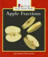 Apple Fractions (Townsend) di Donna Townsend edito da PERFECTION LEARNING CORP