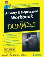 Anxiety and Depression Workbook for Dummies di Charles H. Elliott, Laura L. Smith, Aaron T. Beck edito da FOR DUMMIES