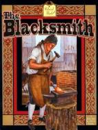 The Blacksmith di Bobbie Kalman edito da CRABTREE PUB