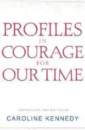 Profiles in Courage for Our Time edito da Hyperion Books