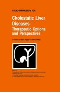 Cholestatic Liver Diseases: Therapeutic Options and Perspectives di U. Lueschner edito da Springer Netherlands