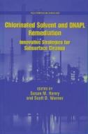 Chlorinated Solvent and Dnapl Remediation: Innovative Strategies for Subsurface Cleanup di Judy D. Baer, Scott D. Warner, Susan M. Henry edito da AMER CHEMICAL SOC