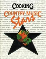 Cooking with Country Music Stars di Country Music Foundation edito da PELICAN PUB CO
