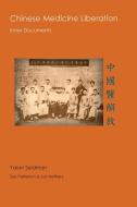Chinese Medicine Liberation- Inner Documennts di Yaron Seidman Daom edito da Hunyuan Group Inc