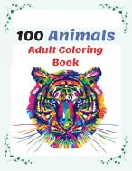 100 Animals Adult Coloring Book di Charlie Motley edito da CHARLIE MOTLEY