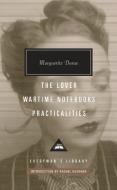 The Lover, Wartime Notebooks, Practicalities di Marguerite Duras edito da EVERYMANS LIB