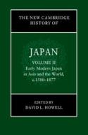 The New Cambridge History of Japan: Volume 2, Early Modern Japan in Asia and the World, C. 1580-1877 edito da CAMBRIDGE